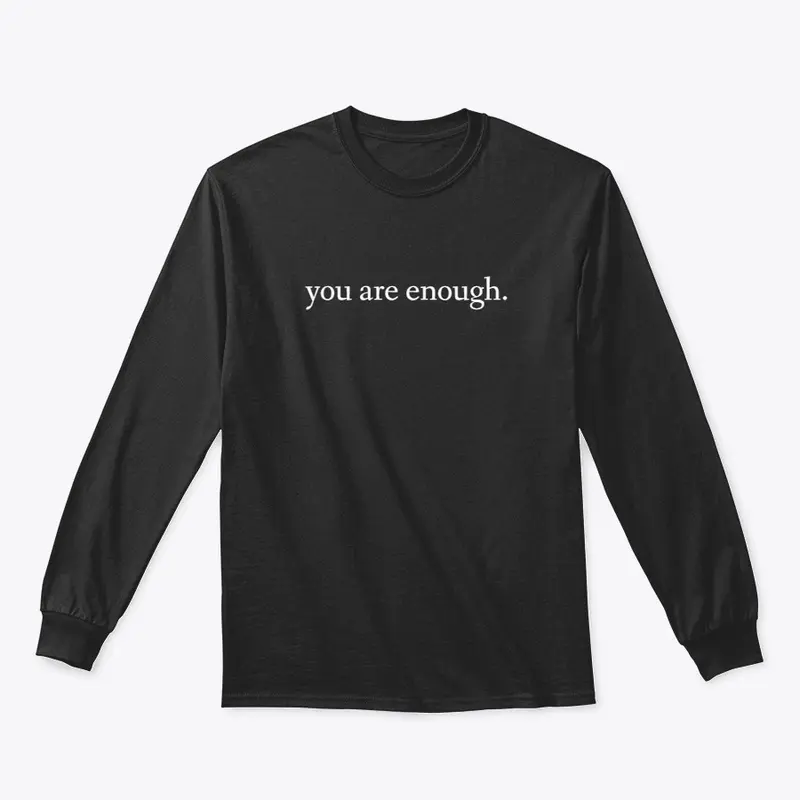 You Are Enough